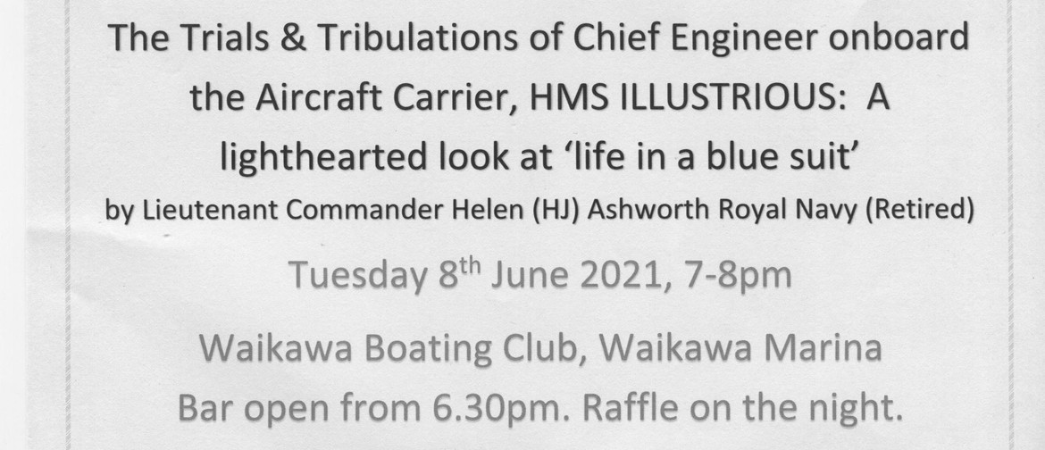 The Trials and Tribulations - Chief Engineer HMS Illustrious