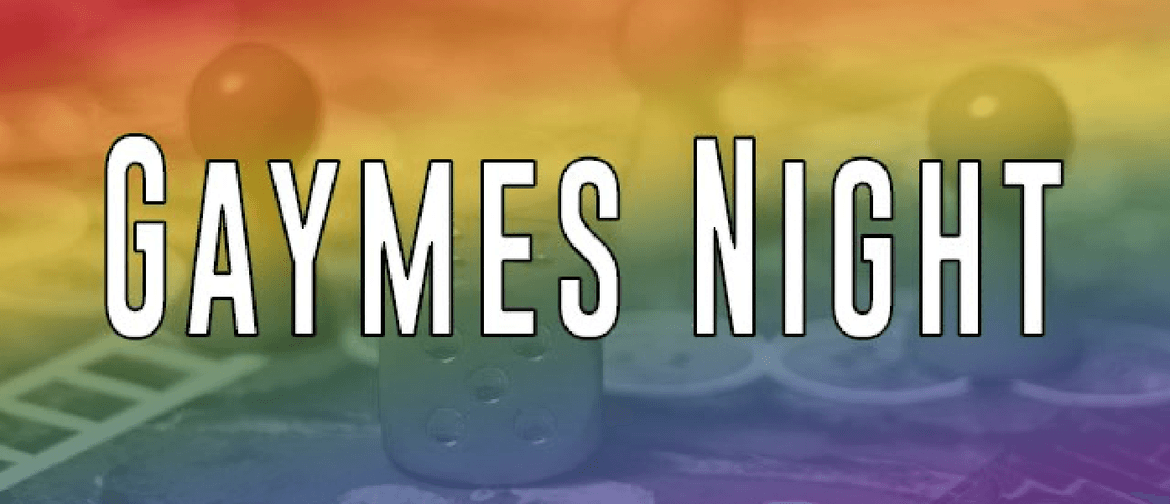 Gaymes Night