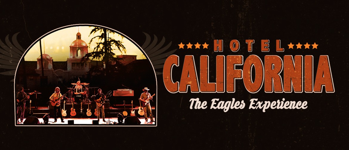Hotel California The Eagles Experience: CANCELLED
