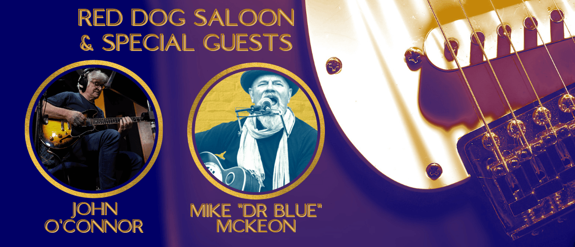 Red Dog Saloon Band - with John O'Connor and Mike Dr Blue