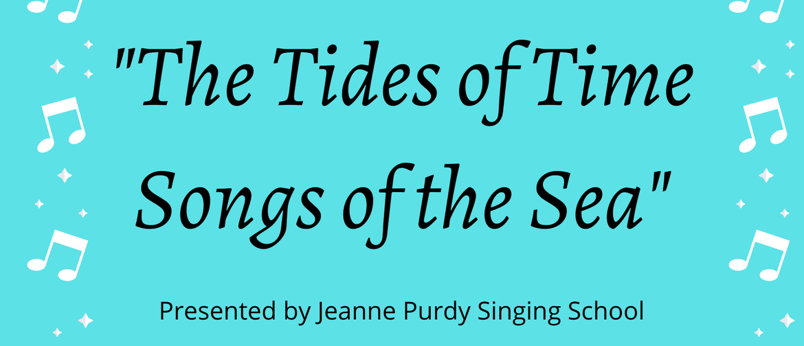 The Tides of Time, Songs of the Sea