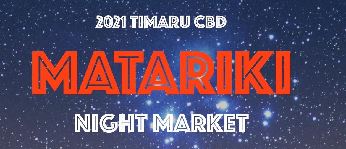 Matariki Night Market 2021