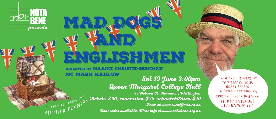 Nota Bene  presents Mad Dogs and Englishmen