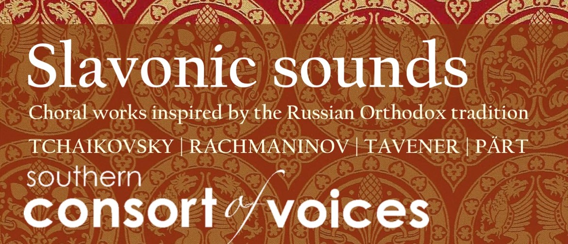 Slavonic Sounds - Southern Consort of Voices