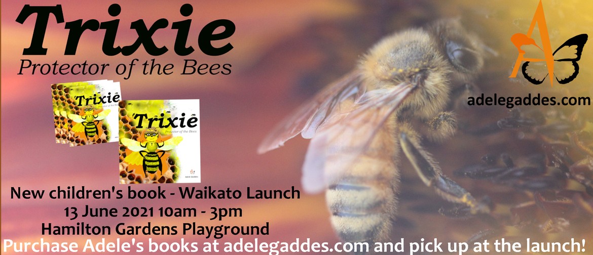 Book Launch: Trixie - Protector of the Bees