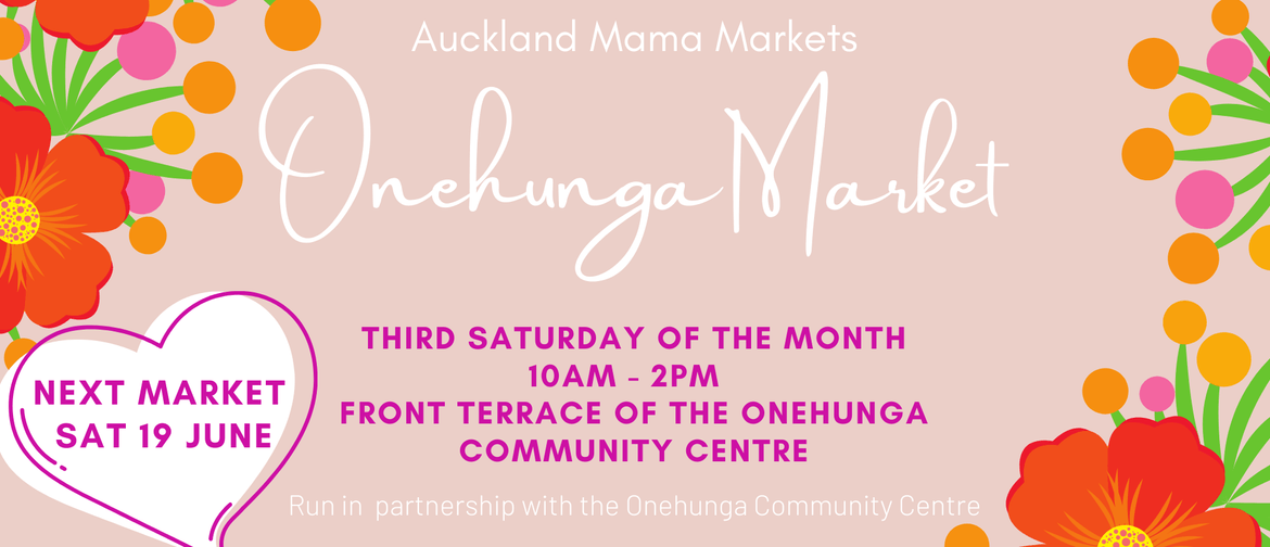 Onehunga - Auckland Mama Markets