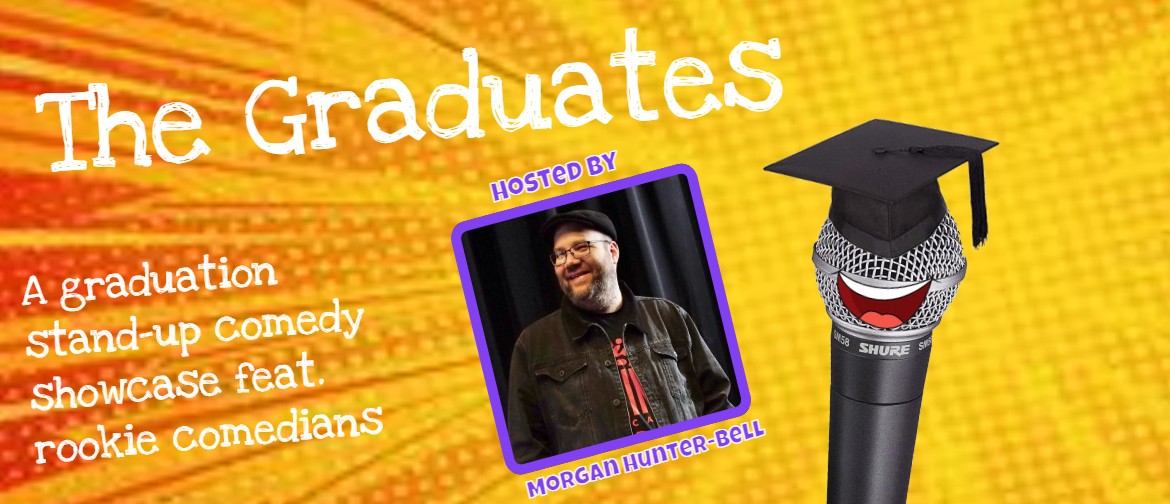 The Graduates: A Stand-Up Comedy Showcase