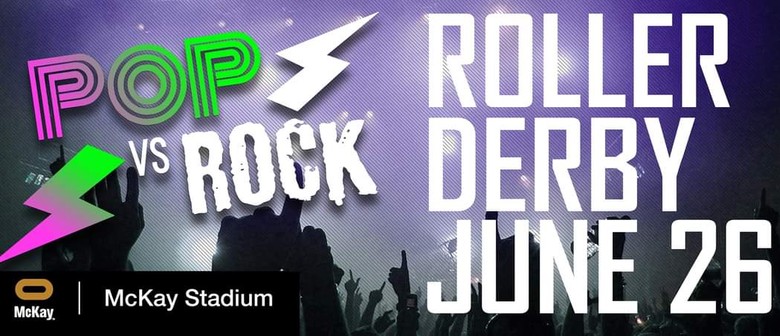Roller Derby  - Rock Stars vs Pop Icons