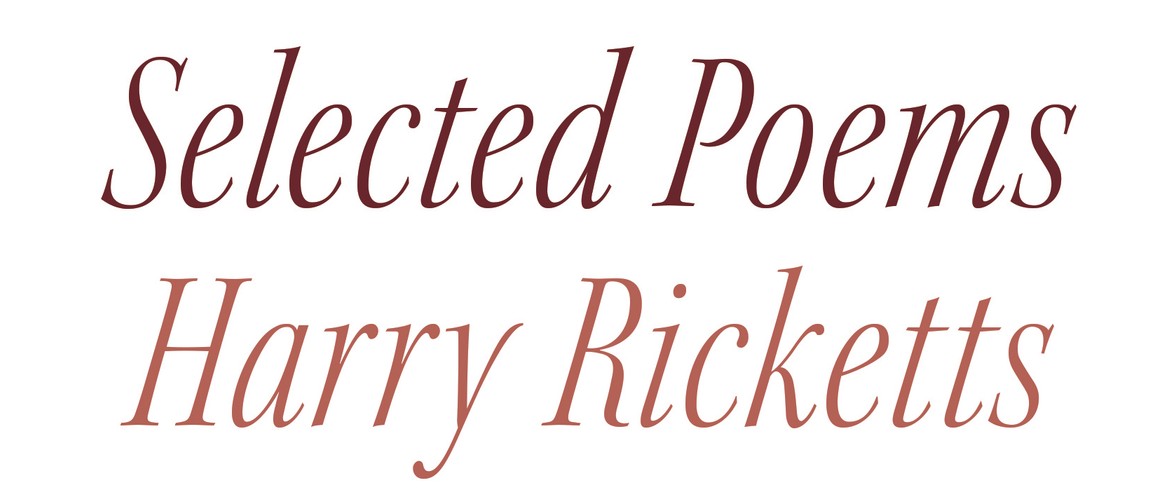Book Launch - Harry Ricketts: Selected Poems: POSTPONED