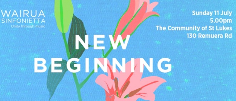 Wairua Sinfonietta Presents: New Beginning