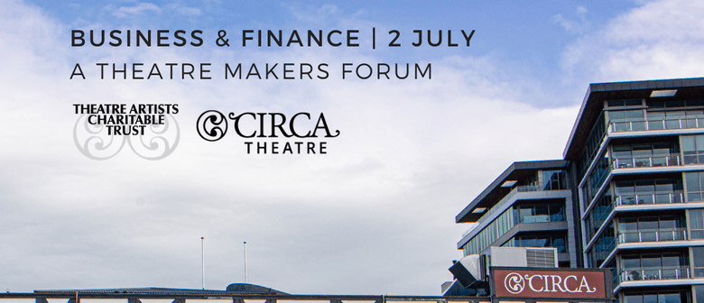 Business & Finance: A Theatre Makers Forum