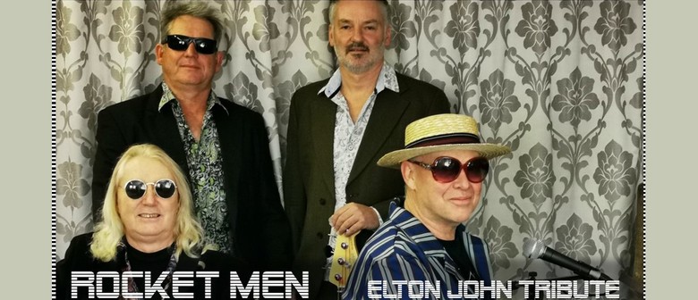 Rocket Men - Elton John Tribute
