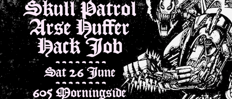 Skull Patrol, Arse Huffer, Hack Job and TSG DJs