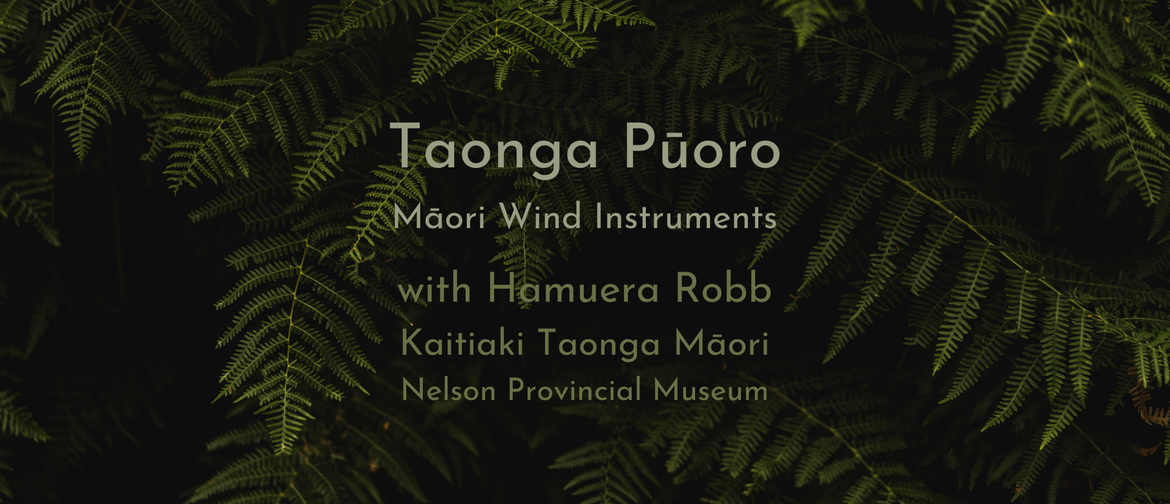 Taonga Pūoro with Hamuera Robb