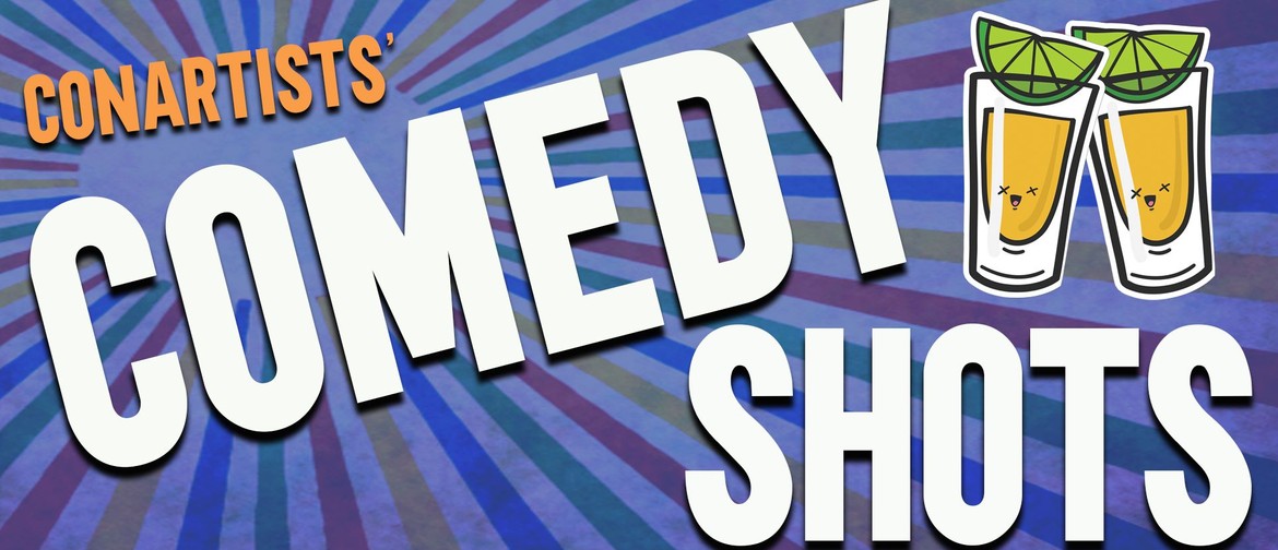 Comedy Shots - Get Your Dose of The Best Medicine