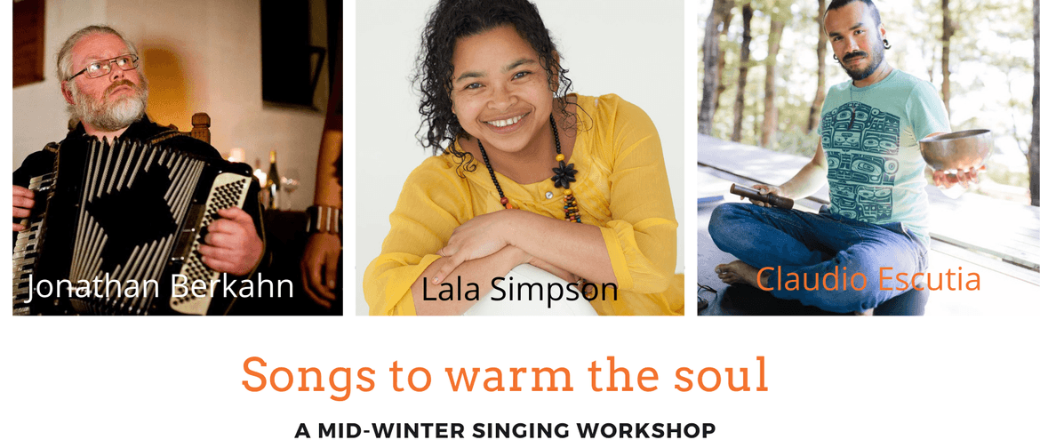 Songs to warm the souls - A midwinter singing workshop