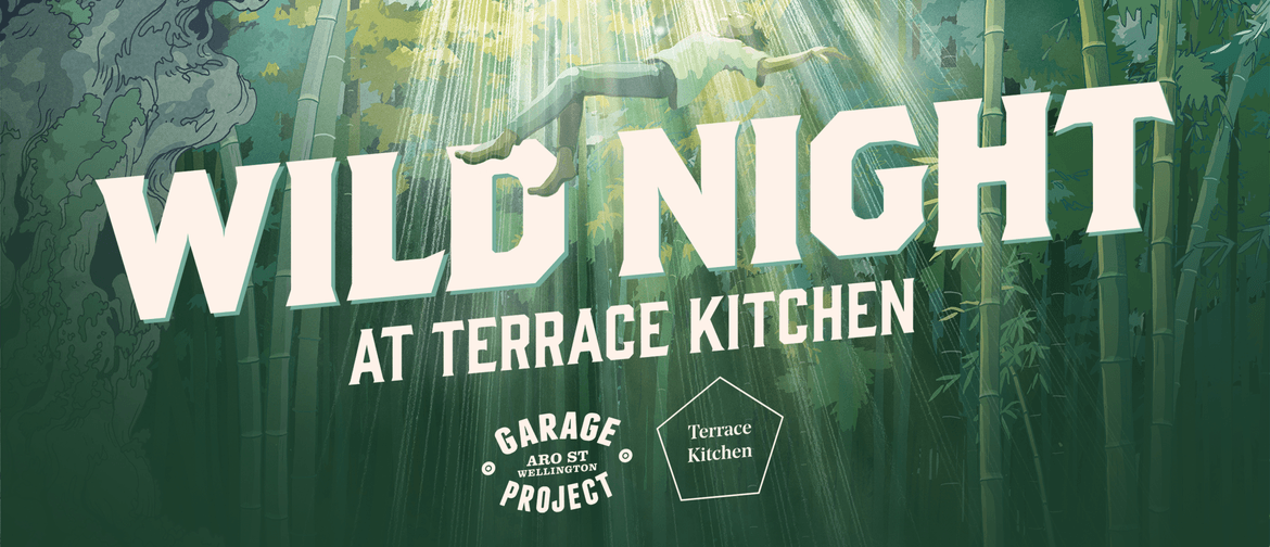WILD NIGHT; Terrace Kitchen X Garage Project