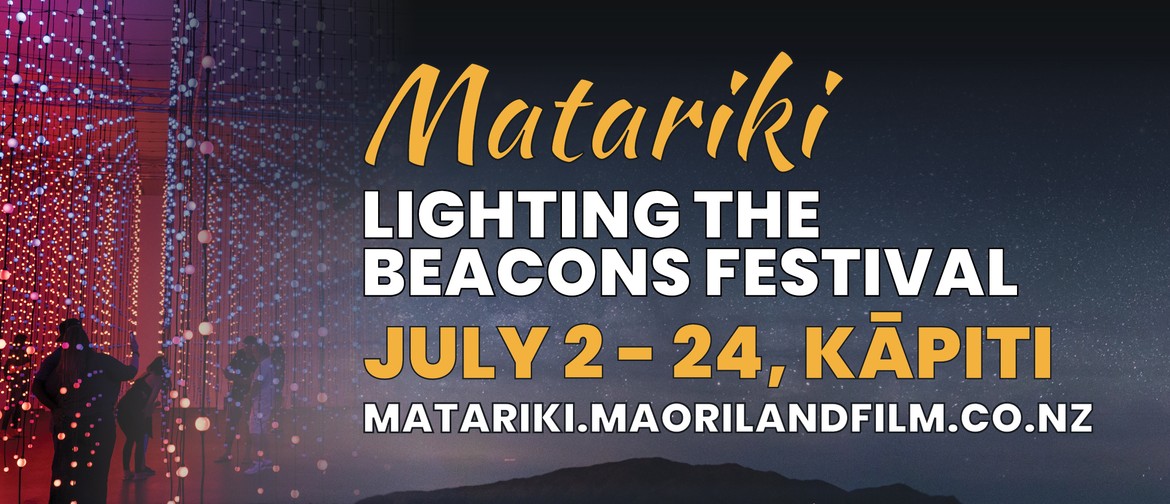 Matariki Lighting The Beacons Festival