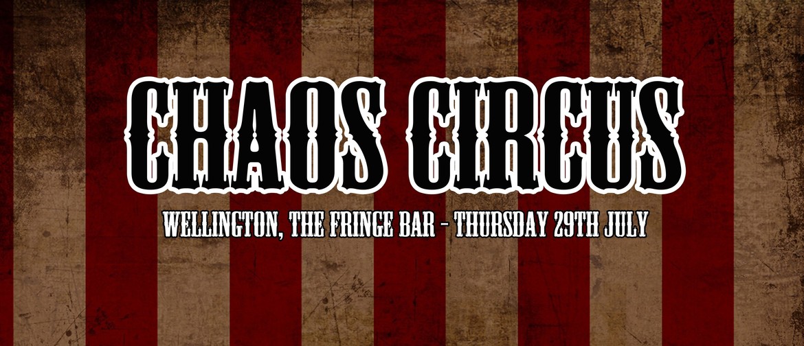 Chaos Circus - Wellington