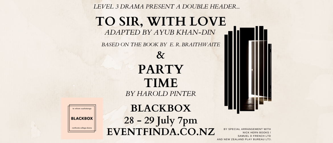 Level 3 Drama Presents: To Sir, With Love and Party Time
