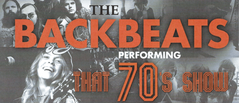 The Backbeats - 70's Show