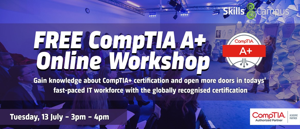 Online CompTIA A+ Workshop