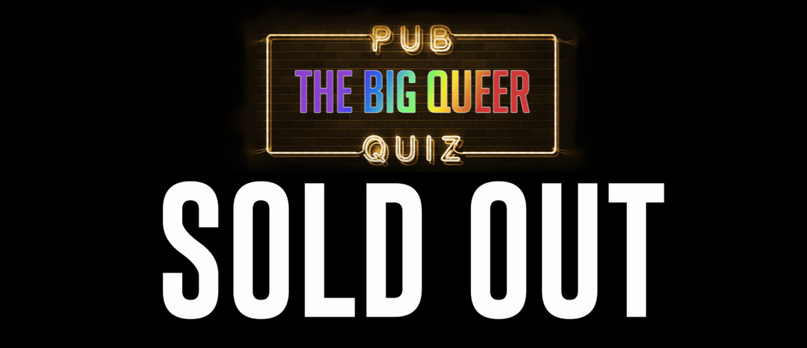 The Big Queer Pub Quiz: SOLD OUT