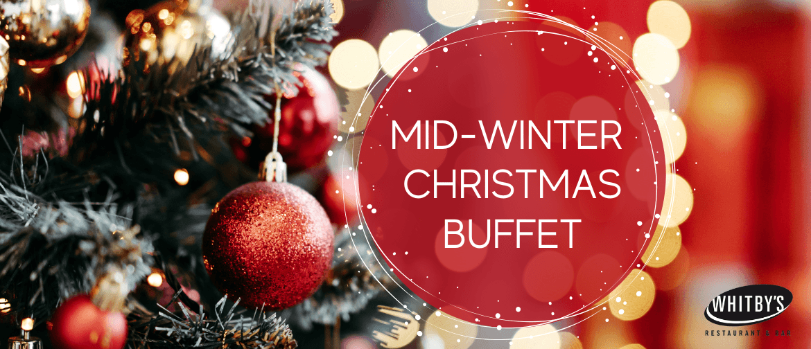 Mid-Winter Christmas Buffet
