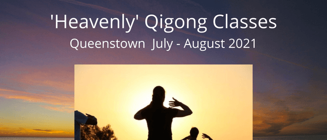 Heavenly Qigong 4 Week Workshop Series Queenstown