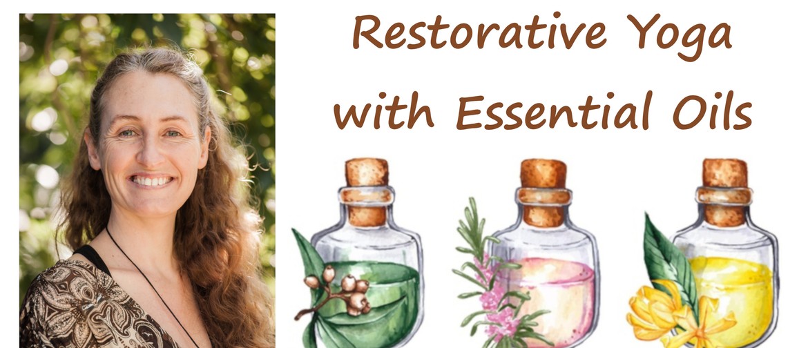 Restorative Yoga & Essential Oils