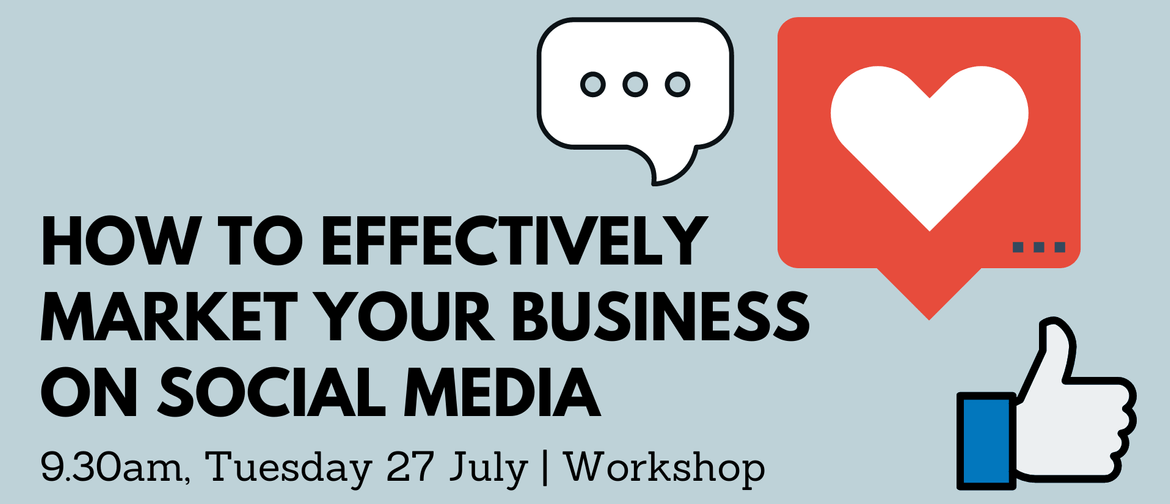 How to Effectively Market your Business on Social Media