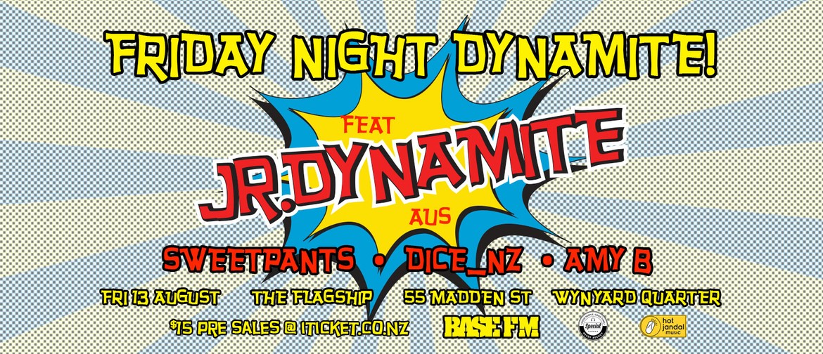 Friday Night Dynamite! Ft JR.Dynamite (Aus)