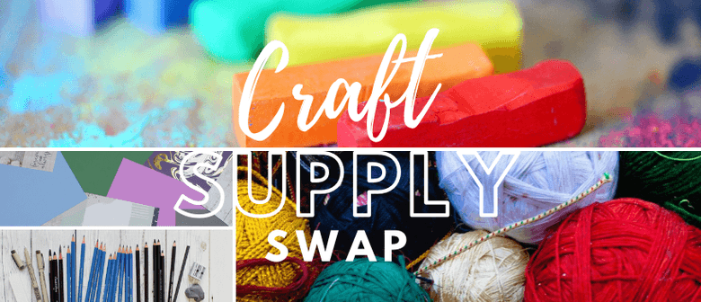 Craft Supply Swap: CANCELLED