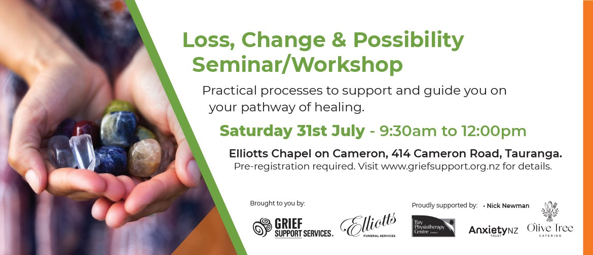 Loss, Change & Possibility Seminar/Workshop