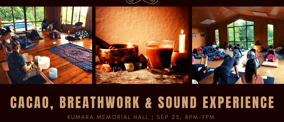 Cacao, Breathwork & Sound Healing - Kumara