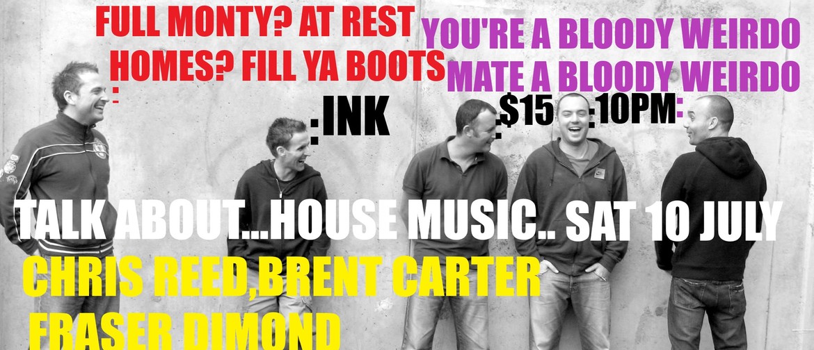 Talk About.House Music.Chris Reed,Brent Carter,Fraser Dimond