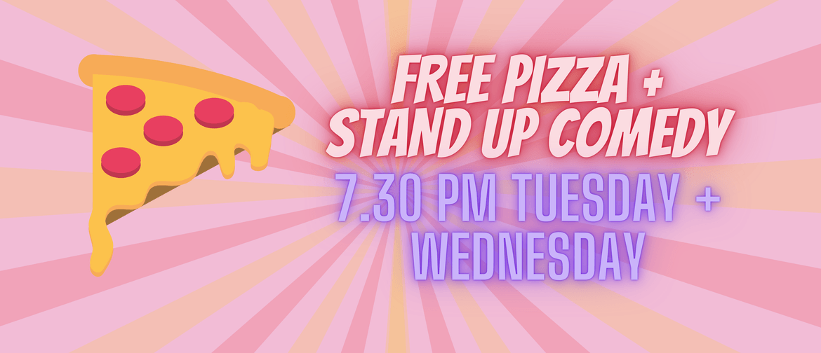 Pizza + Stand Up Comedy