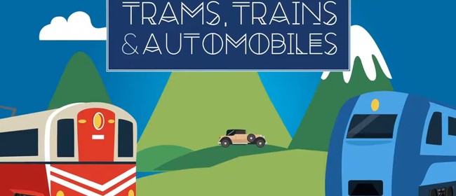 Trams Trains & Automobiles