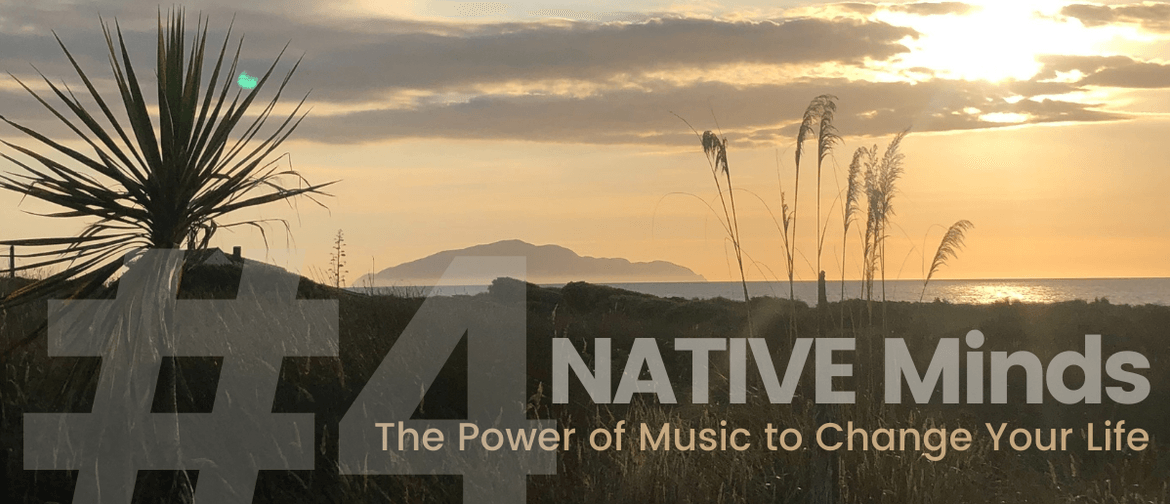 NATIVE Minds: The Power of Music to Change Your Life