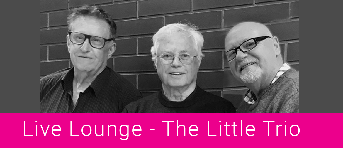 Live Lounge: The Little Trio + Guests