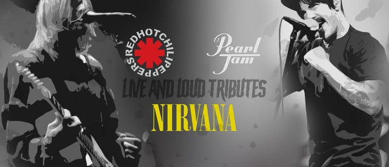 Live and Loud Tributes - Nirvana, RHCP, Pearl Jam