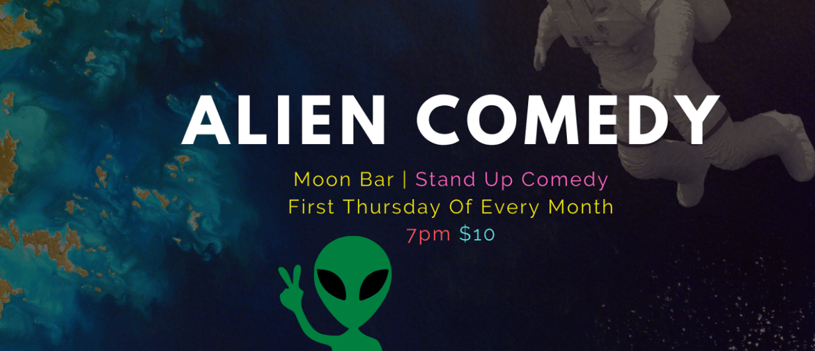 Alien Comedy Wellington