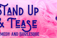 Image for event: Stand Up and Tease