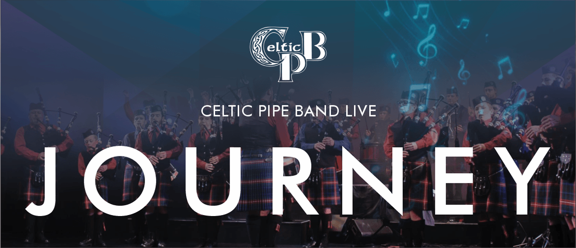 Celtic Pipe Band - JOURNEY