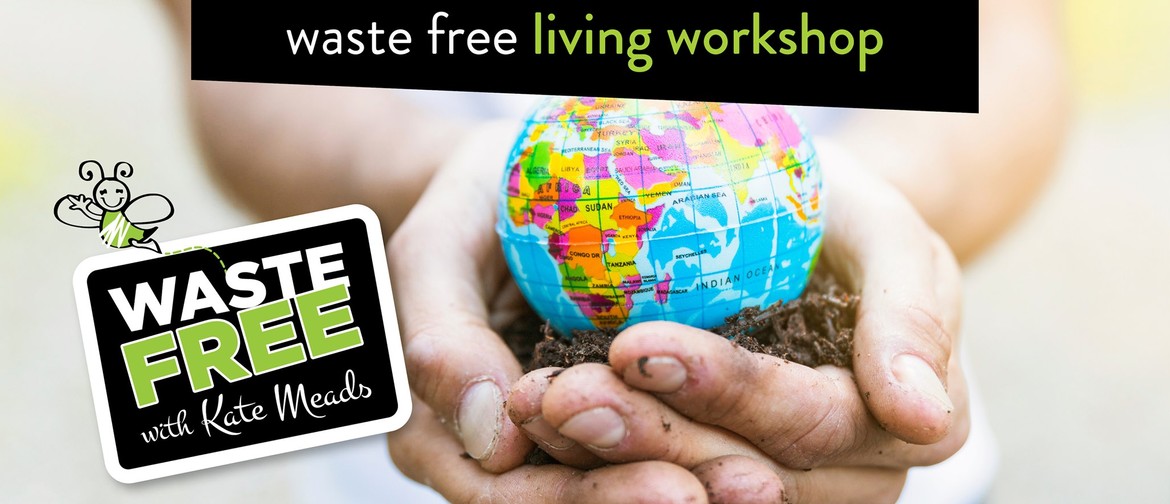 Timaru 'Waste Free Living' Workshop