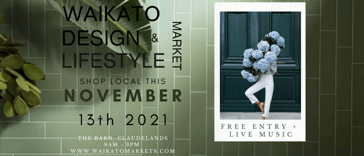 Waikato Design & Lifestyle Market