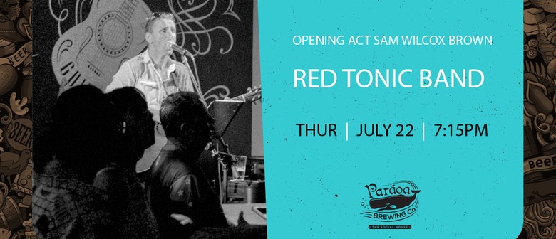 Red Tonik Band /Sam Wilcox Brown