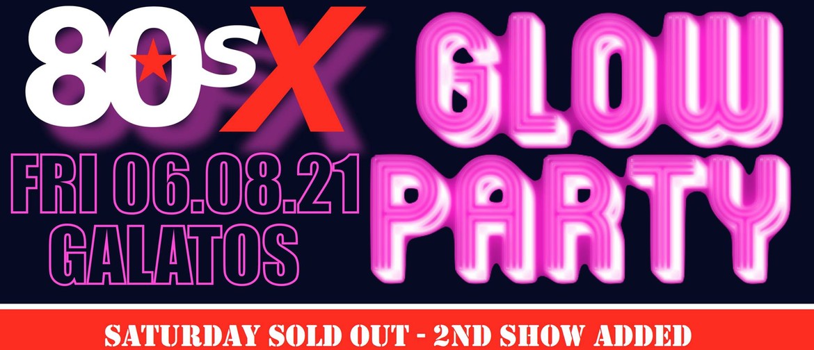 80sX Glow Party