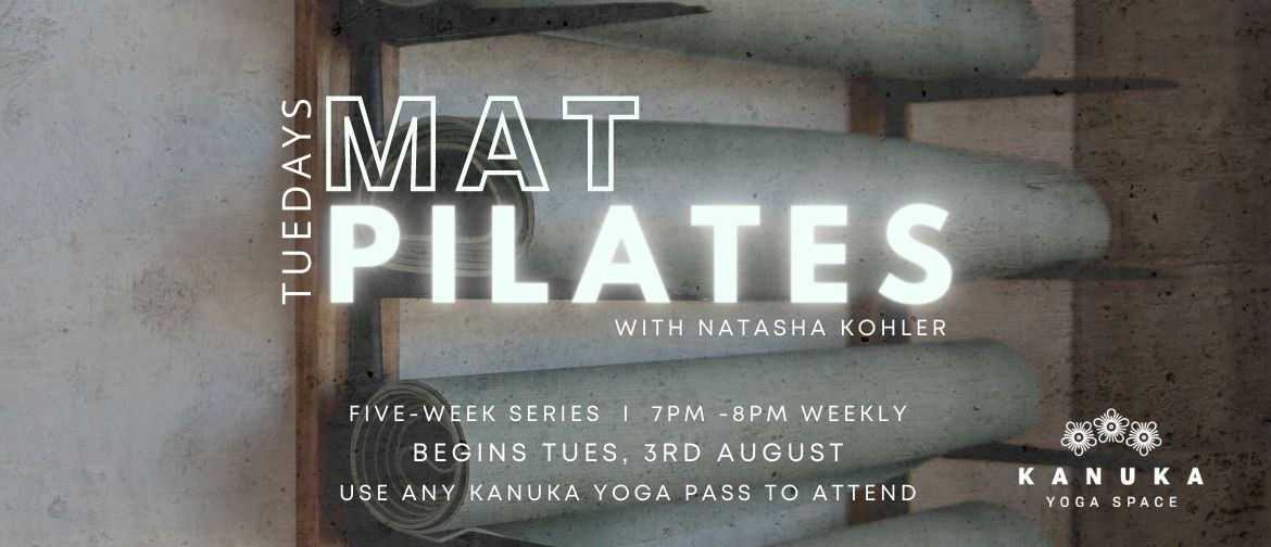 Mat Pilates - Five Week Series, with Natasha Kohler