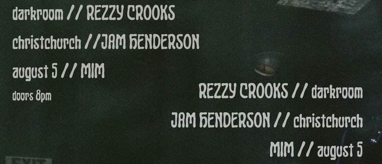 Rezzy Crooks, jam henderson, MIM